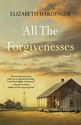 All the Forgivenesses by Elizabeth Hardinger Paperback Book