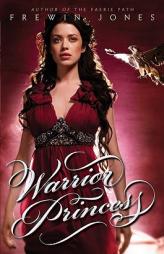 Warrior Princess by Frewin Jones Paperback Book