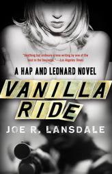 Vanilla Ride (Vintage Crime/Black Lizard) by Joe R. Lansdale Paperback Book