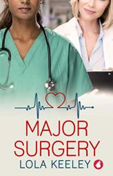 Major Surgery by Lola Keeley Paperback Book