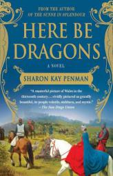 Here Be Dragons by Sharon Kay Penman Paperback Book