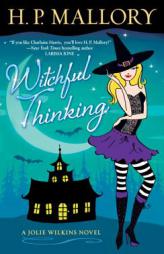 Witchful Thinking by H. P. Mallory Paperback Book