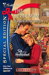 The Super Mom by Karen Rose Smith Paperback Book