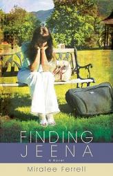 Finding Jeena by Miralee Ferrell Paperback Book