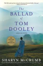 The Ballad of Tom Dooley: A Ballad Novel by Sharyn McCrumb Paperback Book