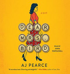 Dear Mrs. Bird by A. J. Pearce Paperback Book