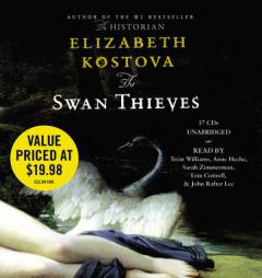 The Swan Thieves by Elizabeth Kostova Paperback Book