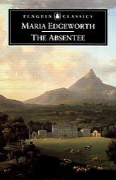 The Absentee by Maria Edgeworth Paperback Book