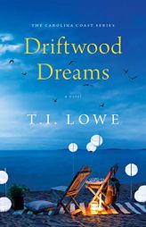 Driftwood Dreams by T. I. Lowe Paperback Book