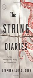 The String Diaries by Stephen Lloyd Jones Paperback Book