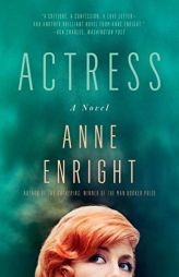 Actress: A Novel by Anne Enright Paperback Book