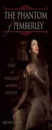 The Phantom of Pemberley: A Pride and Prejudice Murder Mystery by Regina Jeffers Paperback Book