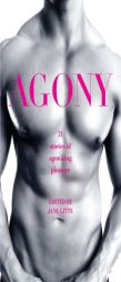 Agony/Ecstasy: Original Stories of Agonizing Pleasure/Exquisite Pain by Jane Litte Paperback Book