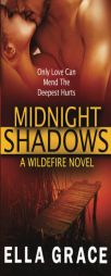 Midnight Shadows: A Wildefire Novel (Volume 3) by Ella Grace Paperback Book