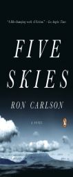 Five Skies by Ron Carlson Paperback Book