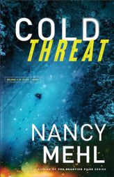 Cold Threat: (An FBI Profiler Thriller Romantic Suspense Series) (Ryland & St. Clair) by Nancy Mehl Paperback Book