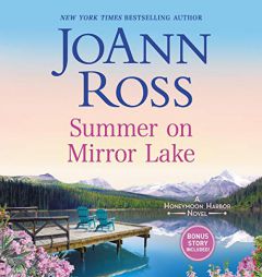 Summer on Mirror Lake: Includes Bonus Story Once Upon a Wedding by Joann Ross Paperback Book