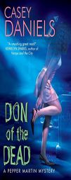 Don of the Dead: A Pepper Martin Mystery by Casey Daniels Paperback Book