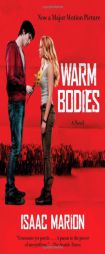 Warm Bodies by Isaac Marion Paperback Book