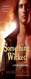 Something Wicked by Michelle Rowen Paperback Book