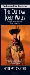 The Outlaw Josey Wales by Forrest Carter Paperback Book