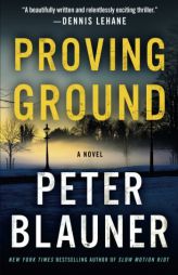 Proving Ground (Lourdes Robles Novels) by Peter Blauner Paperback Book