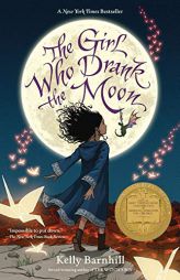 The Girl Who Drank the Moon (Winner of the 2017 Newbery Medal) by Kelly Barnhill Paperback Book