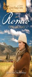 Love Finds You in Romeo, Colorado (Love Finds You, Book 4) by Gwen Ford Faulkenberry Paperback Book