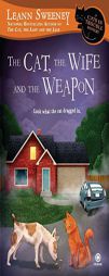 The Cat, the Wife and the Weapon: A Cats in Trouble Mystery by Leann Sweeney Paperback Book