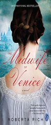 The Midwife of Venice by Roberta Rich Paperback Book