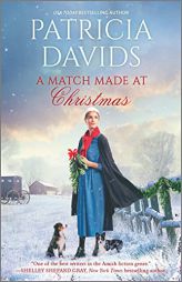 A Match Made at Christmas: A Novel (The Matchmakers of Harts Haven, 2) by Patricia Davids Paperback Book