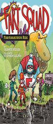 Fart Squad #2: Fartasaurus Rex by Seamus Pilger Paperback Book