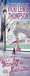 A Werewolf in Manhattan: A Wild About You Novel by Vicki Lewis Thompson Paperback Book