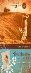 Troublesome Creek by Jan Watson Paperback Book