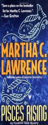 Pisces Rising (An Elizabeth Chase Mystery) by Martha C. Lawrence Paperback Book