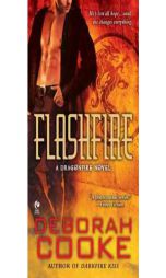 Flashfire: A Dragonfire Novel by Deborah Cooke Paperback Book