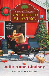 Apple Cider Slaying by Julie Anne Lindsey Paperback Book