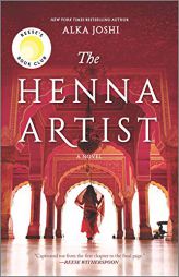 The Henna Artist: A Novel by Alka Joshi Paperback Book