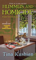 Hummus and Homicide by Tina Kashian Paperback Book