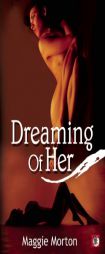 Dreaming of Her by Maggie Morton Paperback Book