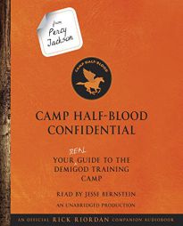 From Percy Jackson: Camp Half-Blood Confidential: Your Real Guide to the Demigod Training Camp (The Trials of Apollo) by Rick Riordan Paperback Book