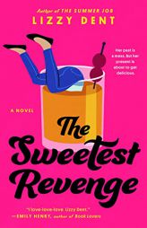 The Sweetest Revenge by Lizzy Dent Paperback Book