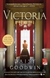 Victoria: A Novel by Daisy Goodwin Paperback Book