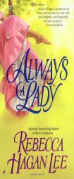 Always a Lady by Rebecca Hagan Lee Paperback Book