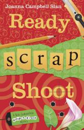 Ready, Scrap, Shoot (A Kiki Lowenstein Scrap-N-Craft Mystery) by Joanna Campbell Slan Paperback Book