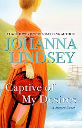 Captive of My Desires: A Malory Novel (8) (Malory-Anderson Family) by Johanna Lindsey Paperback Book