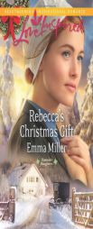 Rebecca's Christmas Gift by Emma Miller Paperback Book