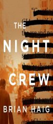 The Night Crew by Brian Haig Paperback Book