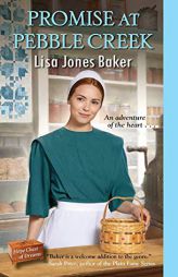 Promise at Pebble Creek (Hope Chest of Dreams) by Lisa Jones Baker Paperback Book