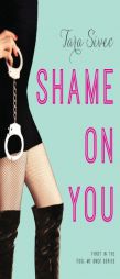 Shame on You by Tara Sivec Paperback Book